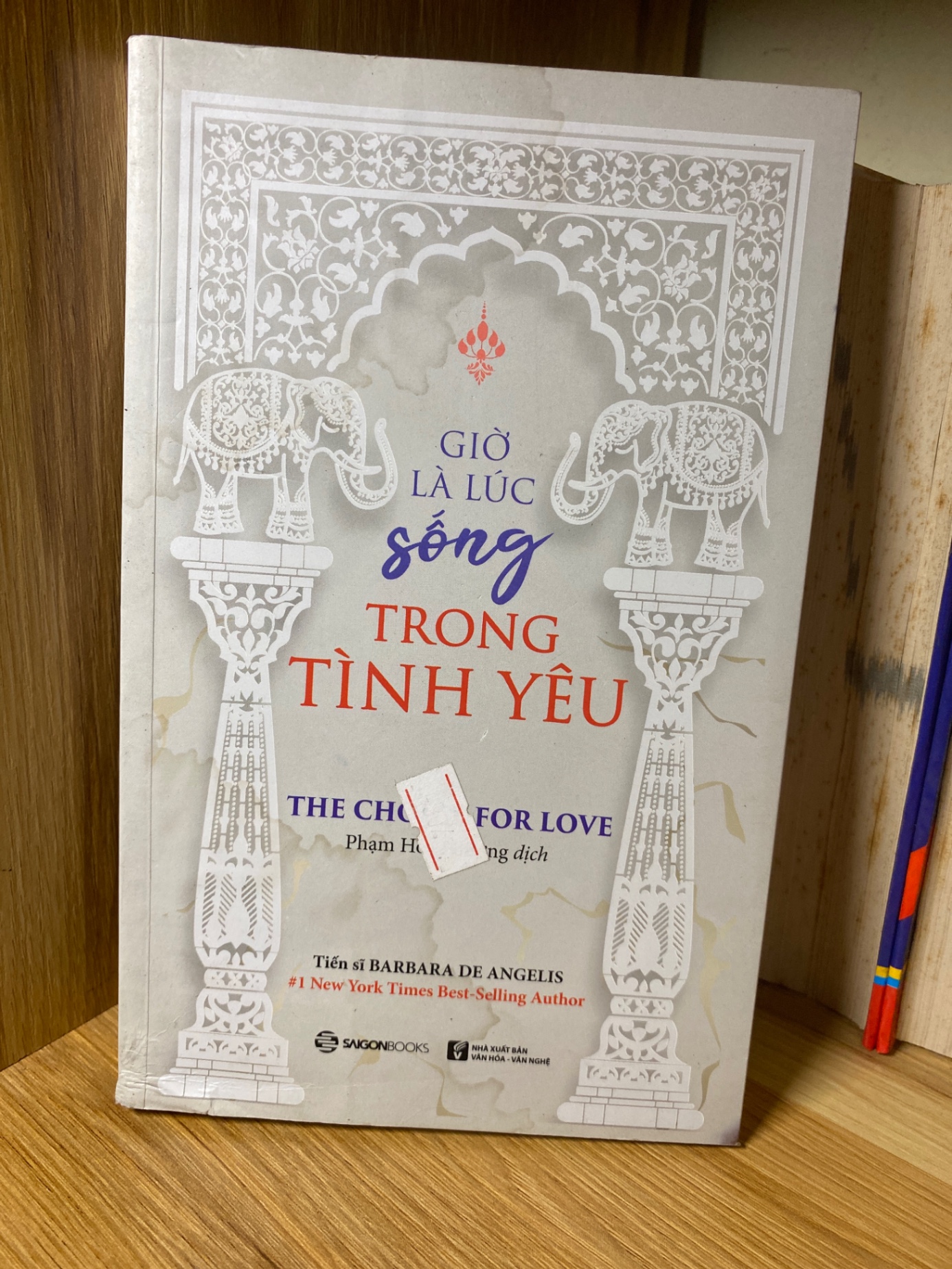 Giờ Là Lúc Sống Trong Tình Yêu - Tác giả Dr Barbara De Angelis