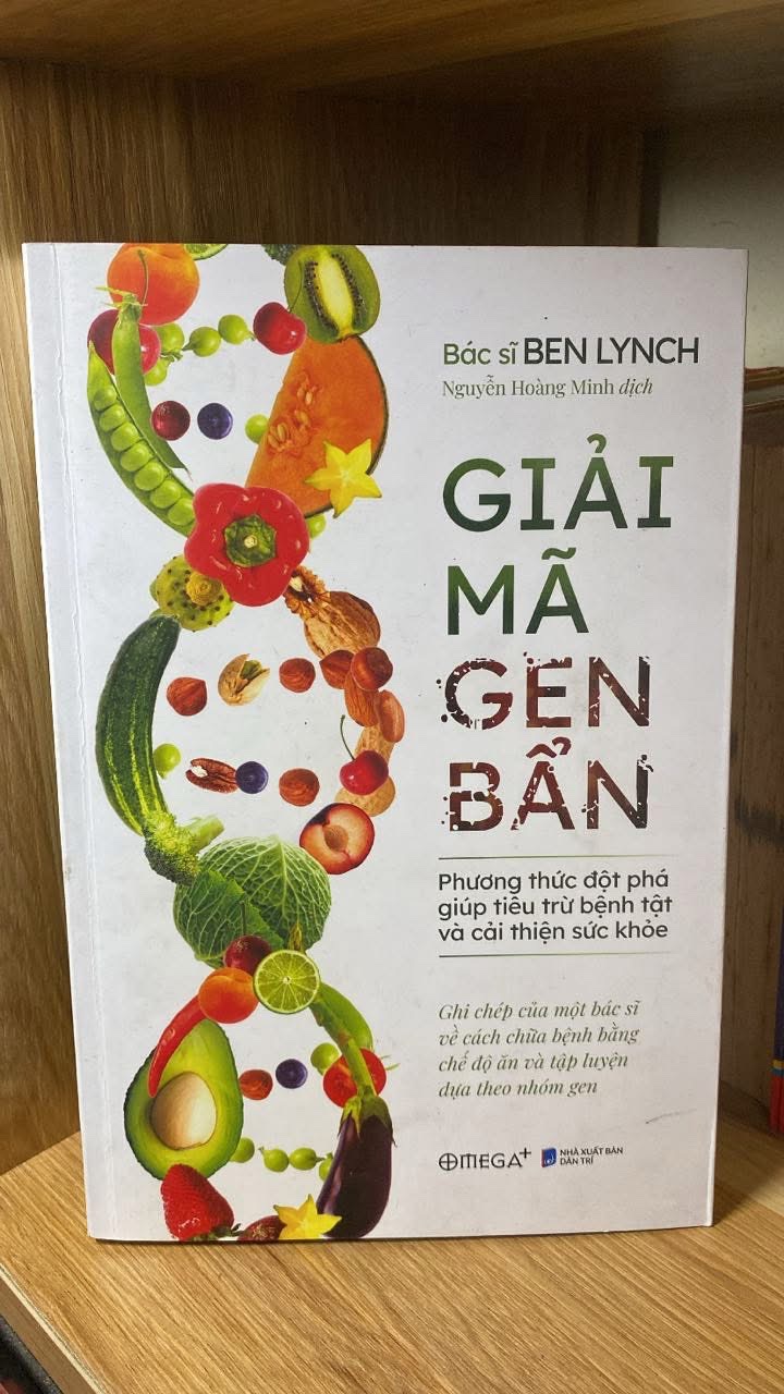 Giải mã Gen Bẩn- Bs Ben Lynch -NXB Dân Trí - Omega+,năm xb 2021 - Sách lưu kho chưa qua sd