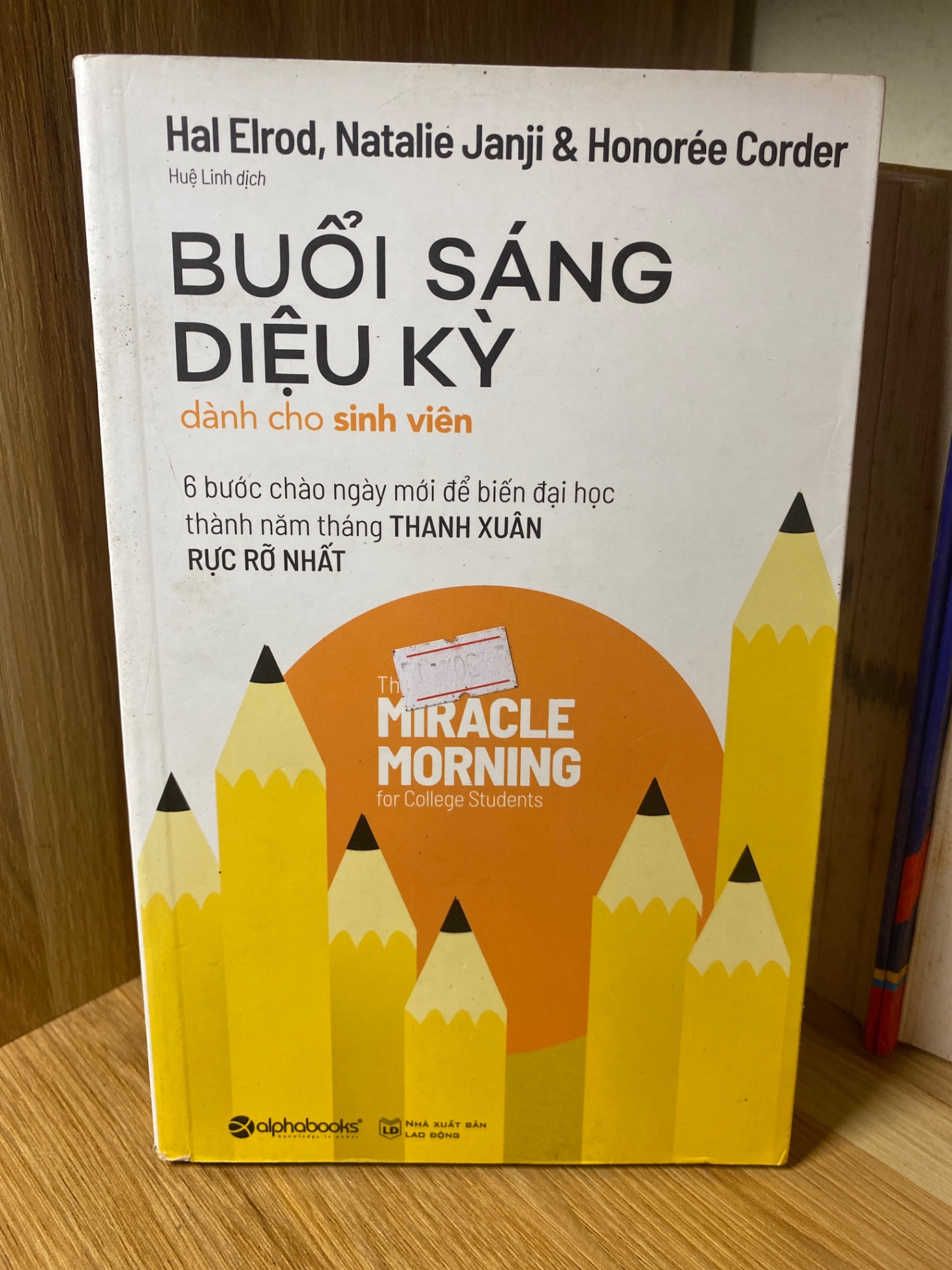 Buổi Sáng Diệu Kỳ Dành Cho Sinh Viên-Tác giả Hal Elrod, Natalie Janji, Honorée Corder