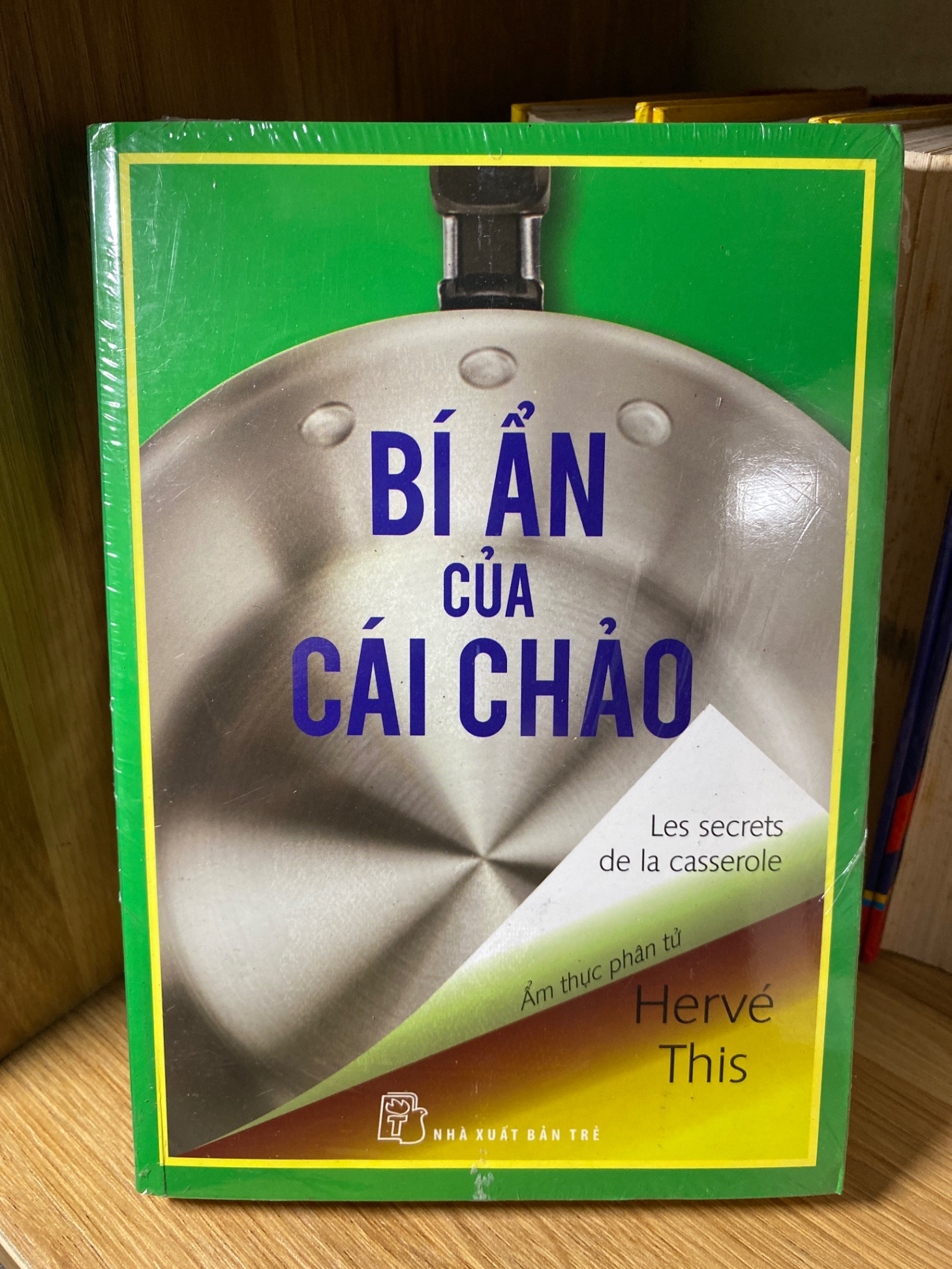 Bí Ẩn Của Cái Chảo: Ẩm Thực Phân Tử-Tác giả Hervé This- NXB Trẻ 2015- Sách lưu kho còn seal