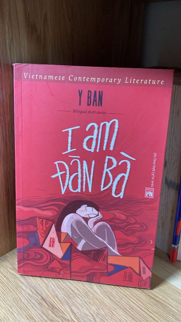 Đàn Bà (song ngữ Việt- Anh) -Tác giả Y Ban -NXB Phụ Nữ 2019- Sách mới