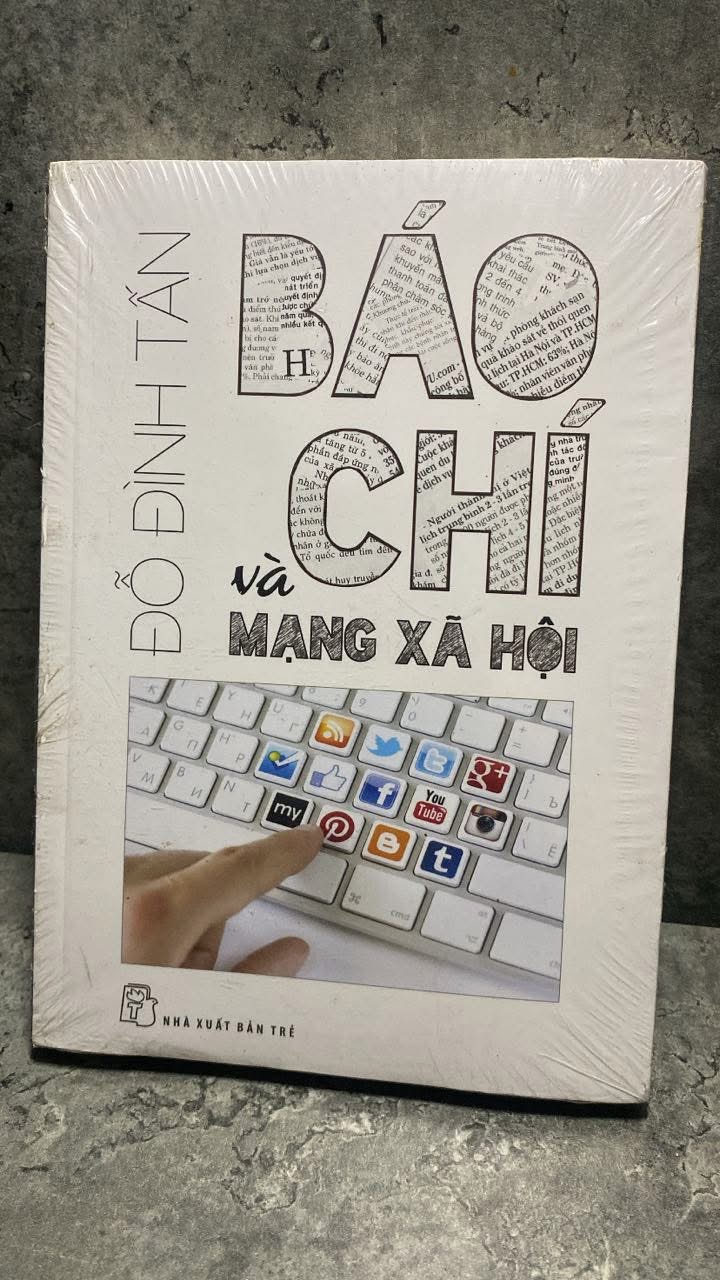 Báo Chí và Mạng Xã Hội -Tác giả Đỗ Đình Tấn -NXB Trẻ -Sach mới nguyên seal