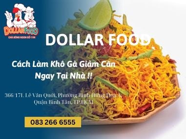 Cách Làm Khô Gà Giảm Cân Ngay Tại Nhà