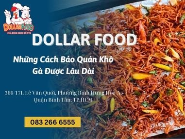 Những Cách Bảo Quản Khô Gà Được Lâu Dài