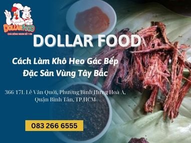 Cách Làm Khô Heo Gác Bếp Đặc Sản Vùng Tây Bắc