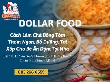 Cách Làm Chà Bông Tôm Thơm Ngon, Bổ Dưỡng, Tơi Xốp Cho Bé Ăn Dặm Tại Nhà