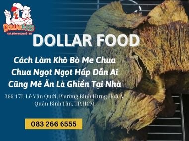 Cách Làm Khô Bò Me Chua Chua Ngọt Ngọt Hấp Dẫn Ai Cũng Mê Ăn Là Ghiền Tại Nhà