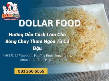 Hướng Dẫn Cách Làm Chà Bông Chay Thơm Ngon Từ Củ Đậu