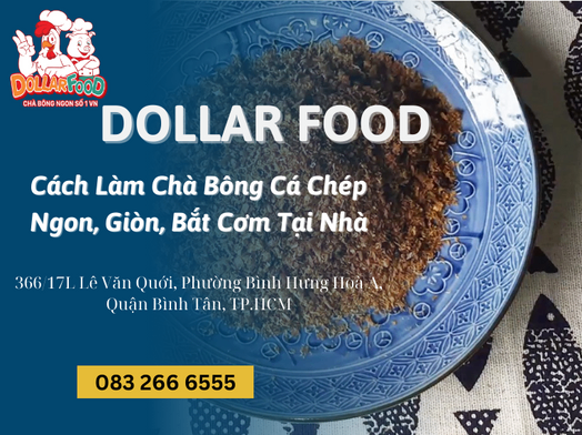 Cách Làm Chà Bông Cá Chép Ngon, Giòn, Bắt Cơm Tại Nhà