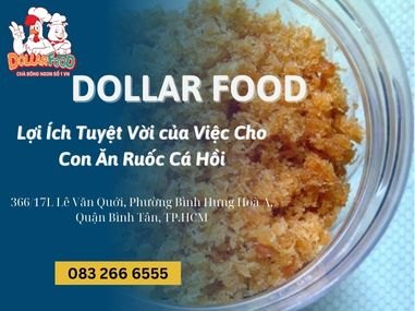 Lợi Ích Tuyệt Vời của Việc Cho Con Ăn Ruốc Cá Hồi