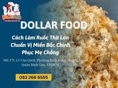 Cách Làm Ruốc Thịt Lợn Chuẩn Vị Miền Bắc Chinh Phục Mẹ Chồng