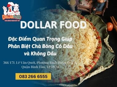 Đặc Điểm Quan Trọng Giúp Phân Biệt Chà Bông Có Dầu và Không Dầu