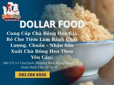 Cung Cấp Chà Bông Heo Giá Rẻ Cho Tiệm Làm Bánh Chất Lượng, Chuẩn - Nhận Sản Xuất Chà Bông Heo Theo Yêu Cầu!