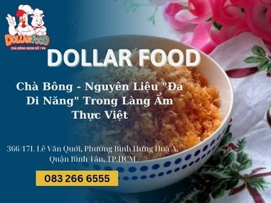 Chà Bông - Nguyên Liệu "Đa Di Năng" Trong Làng Ẩm Thực Việt