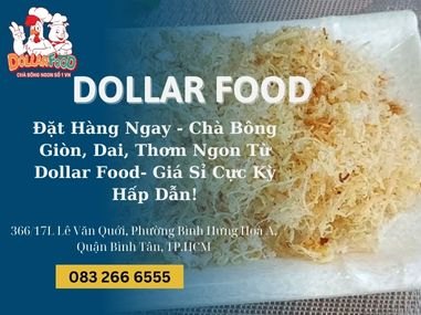 Đặt Hàng Ngay - Chà Bông Giòn, Dai, Thơm Ngon Từ Dollar Food- Giá Sỉ Cực Kỳ Hấp Dẫn!