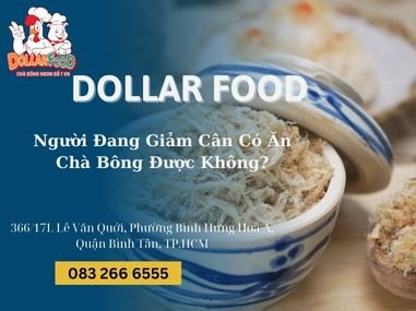 Người Đang Giảm Cân Có Ăn Chà Bông Được Không?