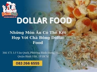 Những Món Ăn Có Thể Kết Hợp Với Chà Bông Dollar Food