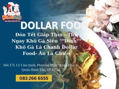 Đón Tết Giáp Thìn - Thử Ngay Khô Gà Siêu ""Dính"" Khô Gà Lá Chanh Dollar Food- Ăn Là Ghiền