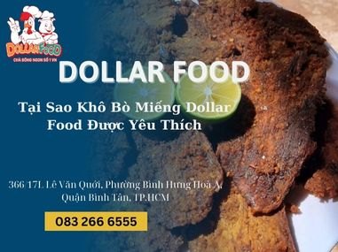 Tại Sao Khô Bò Miếng Dollar Food Được Yêu Thích