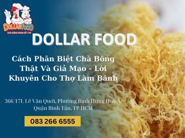 Cách Phân Biệt Chà Bông Thật Và Giả Mạo - Lời Khuyên Cho Thợ Làm Bánh