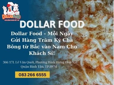 Dollar Food - Mỗi Ngày Gửi Hàng Trăm Ký Chà Bông từ Bắc vào Nam Cho Khách Sỉ!