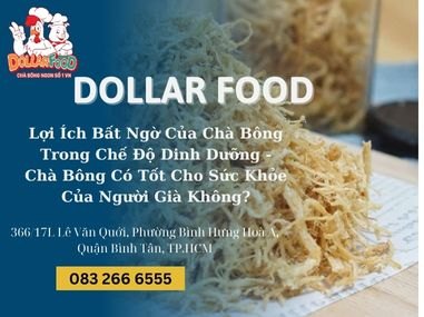 Lợi Ích Bất Ngờ Của Chà Bông Trong Chế Độ Dinh Dưỡng - Chà Bông Có Tốt Cho Sức Khỏe Của Người Già Không?