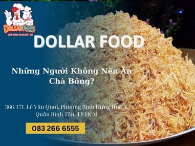 Những Người Không Nên Ăn Chà Bông?