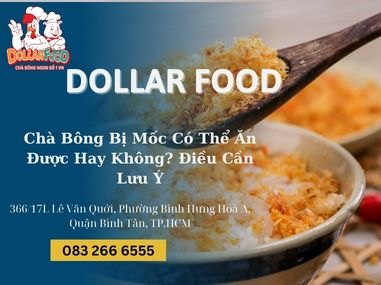 Chà Bông Bị Mốc Có Thể Ăn Được Hay Không? Điều Cần Lưu Ý