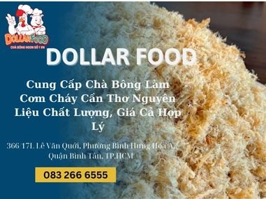 Cung Cấp Chà Bông Làm Cơm Cháy Cần Thơ Nguyên Liệu Chất Lượng, Giá Cả Hợp Lý