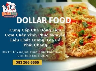 Cung Cấp Chà Bông Làm Cơm Cháy Vĩnh Phúc Nguyên Liệu Chất Lượng, Giá Cả Phải Chăng