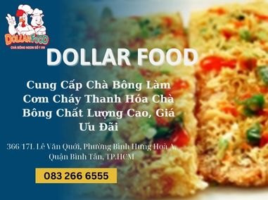 Cung Cấp Chà Bông Làm Cơm Cháy Thanh Hóa Chà Bông Chất Lượng Cao, Giá Ưu Đãi