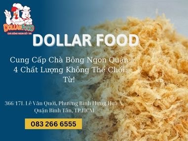 Cung Cấp Chà Bông Ngon Quận 4 Chất Lượng Không Thể Chối Từ!