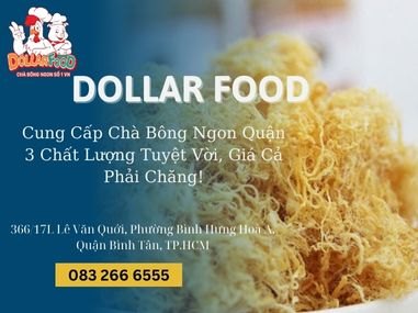 Cung Cấp Chà Bông Ngon Quận 3 Chất Lượng Tuyệt Vời, Giá Cả Phải Chăng!