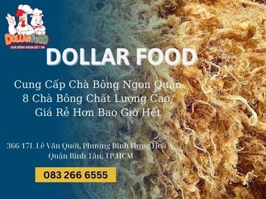 Cung Cấp Chà Bông Ngon Quận 8 Chà Bông Chất Lượng Cao, Giá Rẻ Hơn Bao Giờ Hết