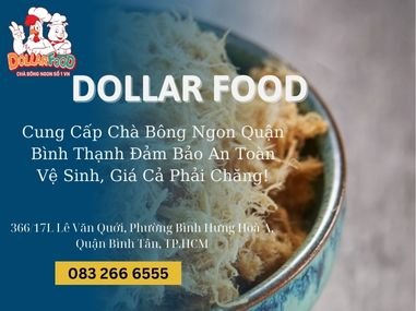 Cung Cấp Chà Bông Ngon Quận Bình Thạnh Đảm Bảo An Toàn Vệ Sinh, Giá Cả Phải Chăng!