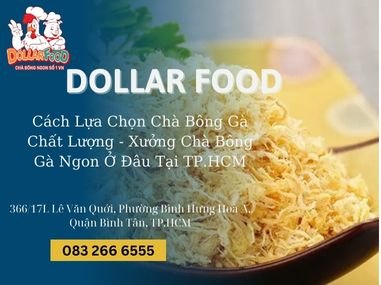 Cách Lựa Chọn Chà Bông Gà Chất Lượng - Xưởng Chà Bông Gà Ngon Ở Đâu Tại TP.HCM