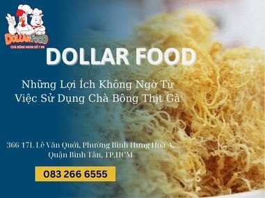 Những Lợi Ích Không Ngờ Từ Việc Sử Dụng Chà Bông Thịt Gà