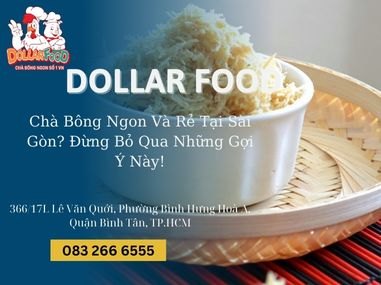 Chà Bông Ngon Và Rẻ Tại Sài Gòn? Đừng Bỏ Qua Những Gợi Ý Này!