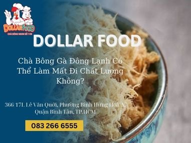 Chà Bông Gà Đông Lạnh Có Thể Làm Mất Đi Chất Lượng Không?