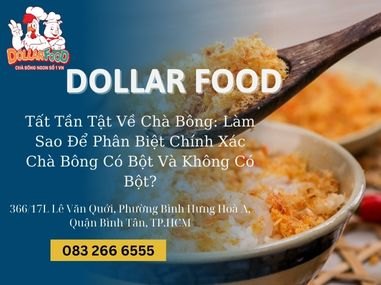 Tất Tần Tật Về Chà Bông: Làm Sao Để Phân Biệt Chính Xác Chà Bông Có Bột Và Không Có Bột?