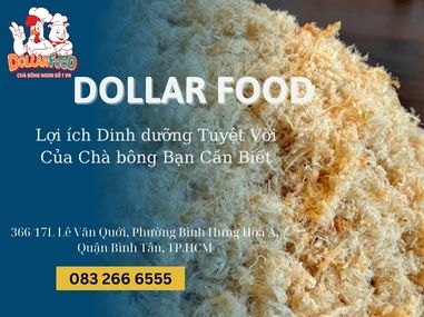 Lợi ích Dinh dưỡng Tuyệt Vời Của Chà bông Bạn Cần Biết