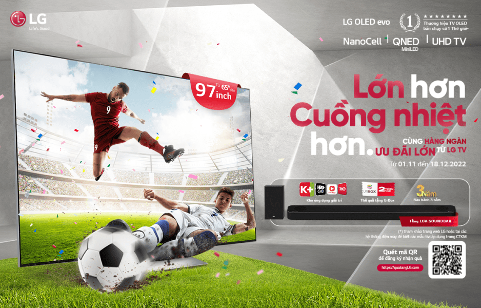 World Cup lớn hơn - Cuồng nhiệt hơn cùng Tivi LG