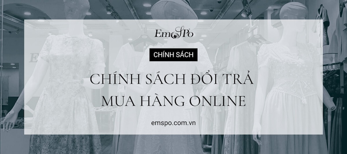 Chính sách đổi trả hàng ONLINE
