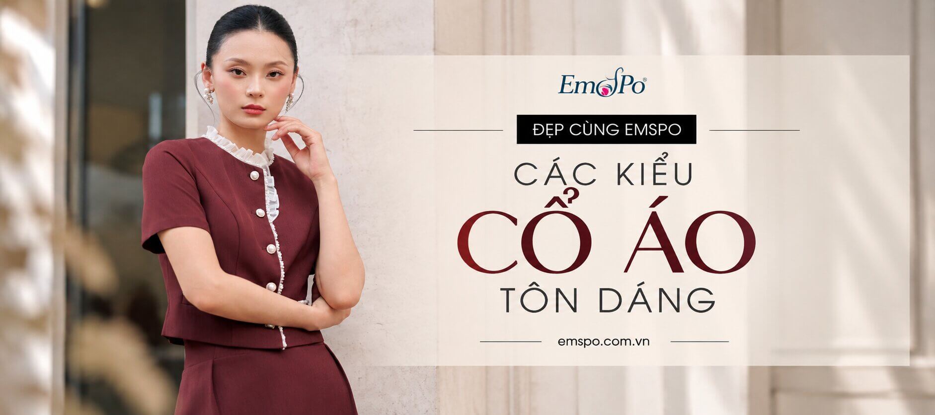 ĐIỂM DANH 8 KIỂU CỔ ÁO TÔN DÁNG (TƯ VẤN CHI TIẾT THEO DÁNG NGƯỜI)