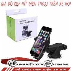 GIÁ ĐỠ KẸP HÍT ĐIỆN THOẠI TRÊN XE HƠI