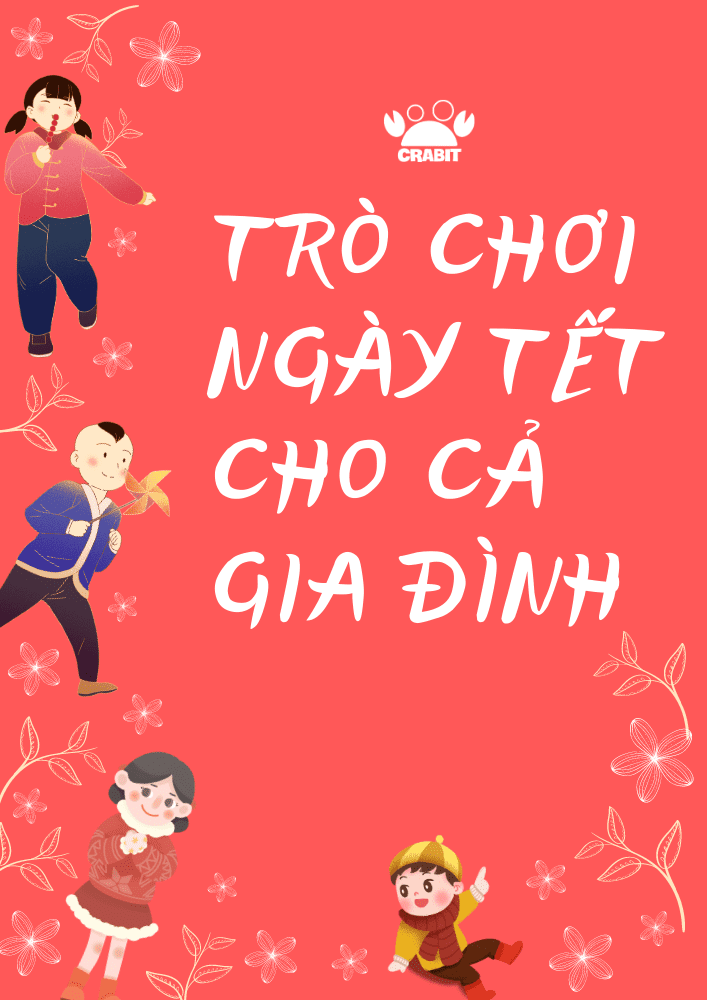 TẶNG FILE CÁC TRÒ CHƠI NGÀY TẾT CHO CẢ GIA ĐÌNH