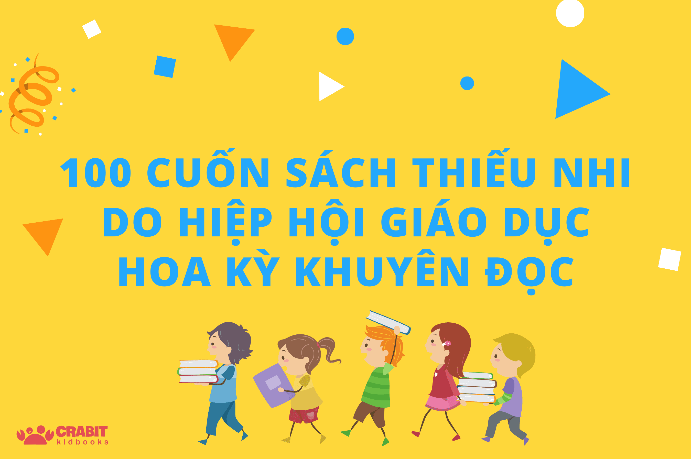 100 Cuốn sách thiếu nhi do Hiệp Hội Giáo Dục Hoa Kỳ khuyên đọc