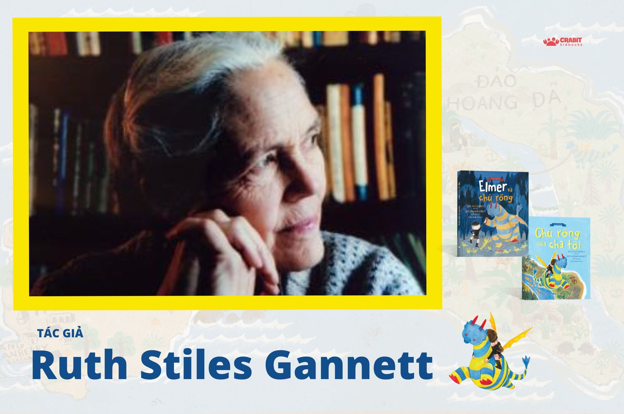 NỮ TÁC GIẢ GẦN 100 TUỔI RUTH STILES GANNETT & BỘ SÁCH THIẾU NHI SỐNG MÃI VỚI THỜI GIAN
