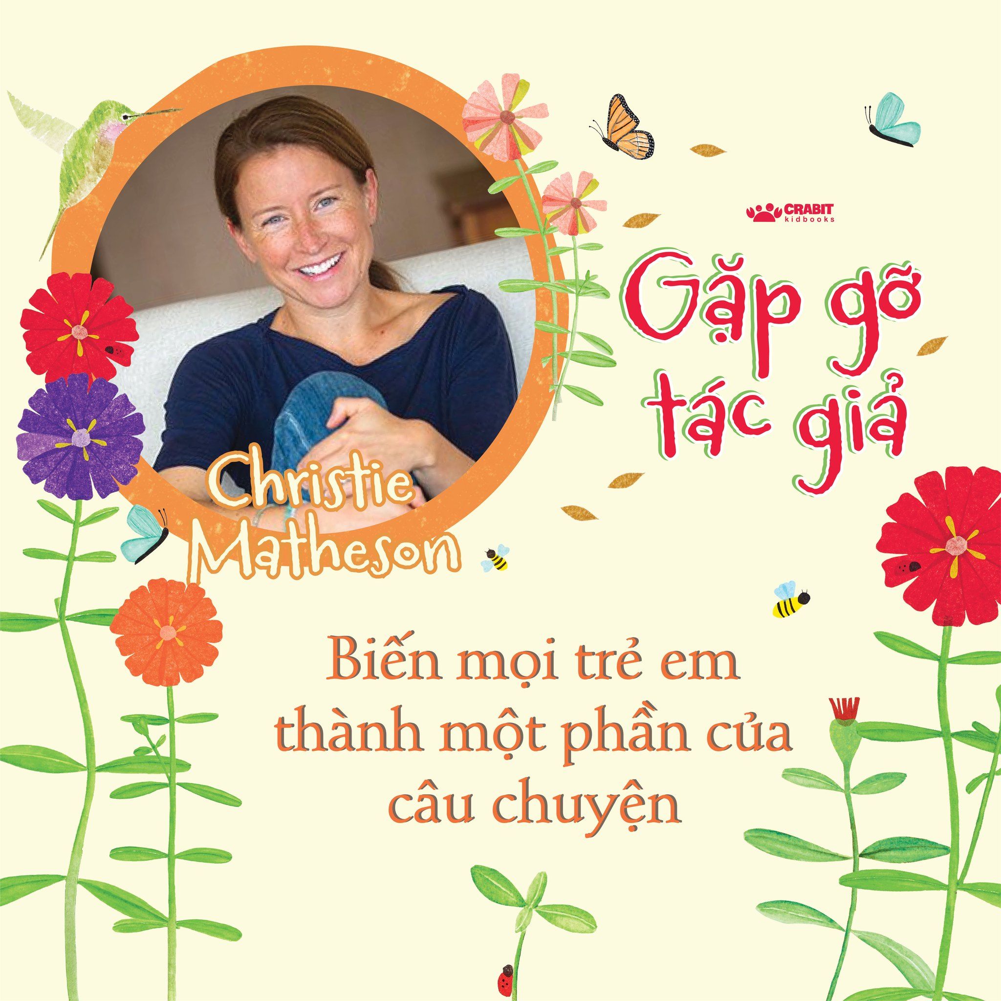 [Gặp gỡ tác giả] CHRISTIE MATHESON - Biến mọi trẻ em thành một phần của câu chuyện