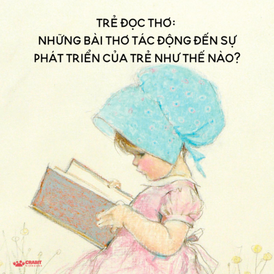 [Tip đọc sách] Kỳ I: Những bài thơ tác động đến sự phát triển của trẻ như thế nào?